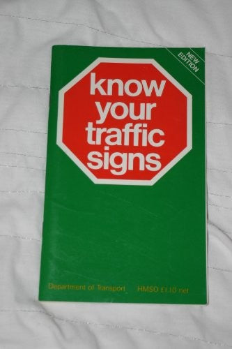 Know Your Traffic Signs