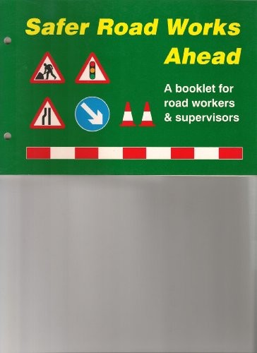 Safer Road Works ahead