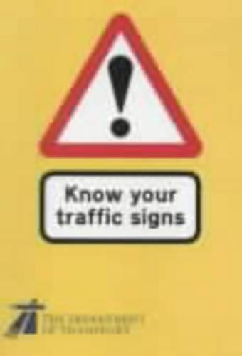 Know Your Traffic Signs