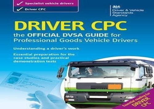 Driver CPC - the official DSA guide for professional goods vehicle drivers