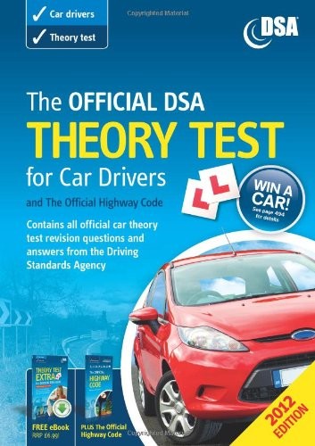 The Official DSA Theory Test for Car Drivers and the Official Highway Code