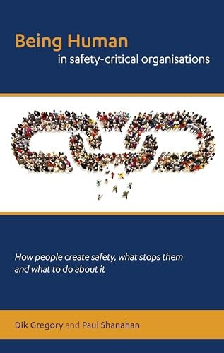 Being human in safety-critical organisations