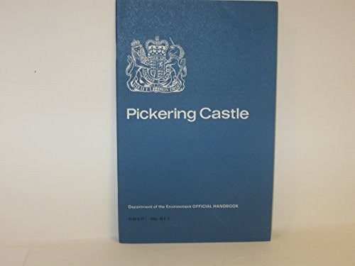 Pickering Castle, North Yorkshire (Official handbook / Department of the Environment)