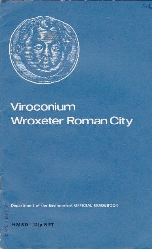 Viroconium, Wroxeter Roman City, Shropshire