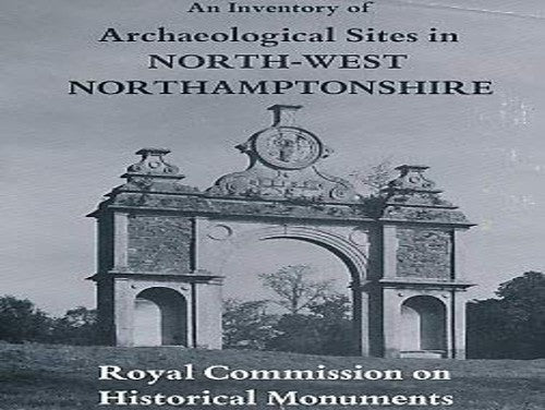 An Inventory of the historical monuments in the County of Northampton