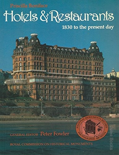 Hotels and Restaurants - 1830 to the Present Day