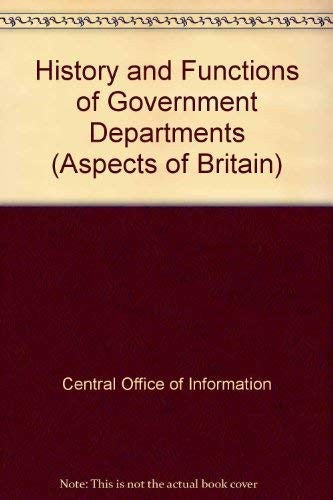 History and Functions of Government Departments