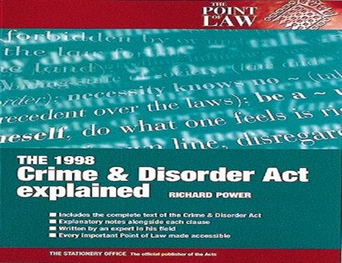 The Crime and Disorder Act, 1998 Explained