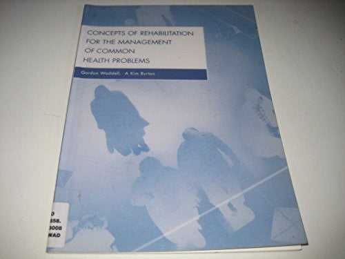 Concepts of rehabilitation for the management of common health problems
