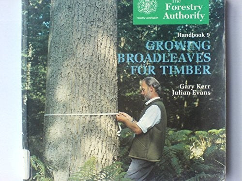 Growing Broadleaves for Timber
