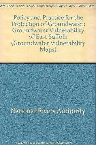 Policy and Practice for the Protection of Groundwater