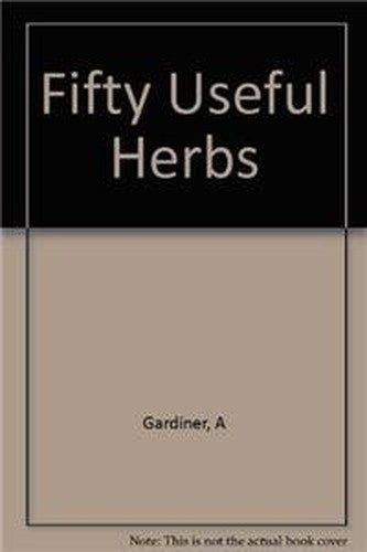 Fifty Useful Herbs