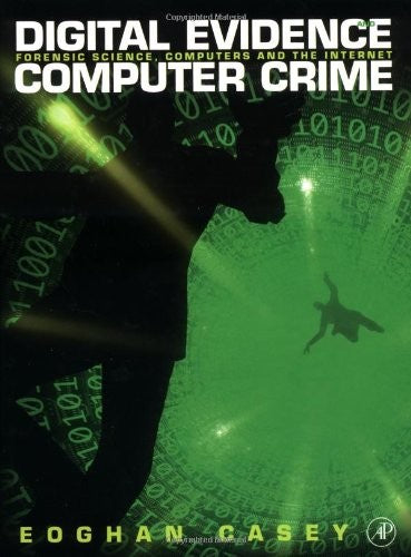 Digital Evidence and Computer Crime