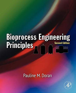 Bioprocess Engineering Principles 