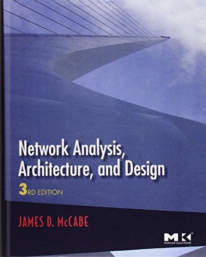 Network Analysis, Architecture, and Design