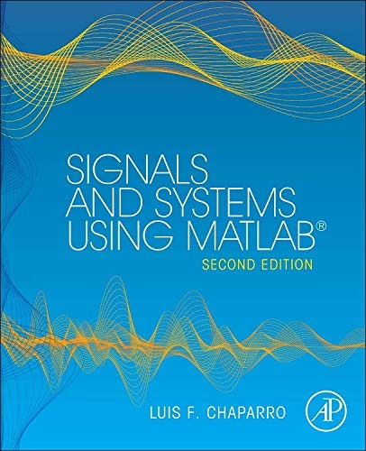 Signals and Systems using MATLAB