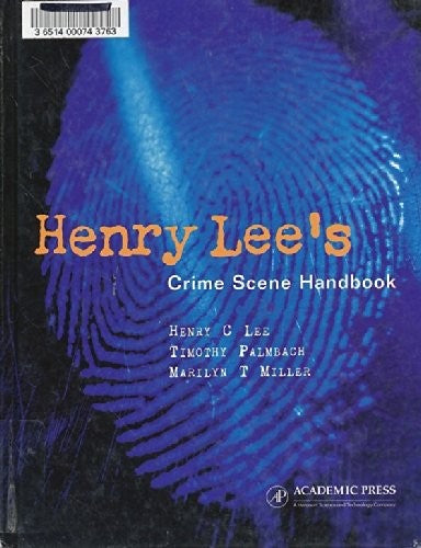 Henry Lee's Crime Scene Handbook