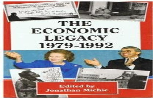 The Economic Legacy, 1979-92