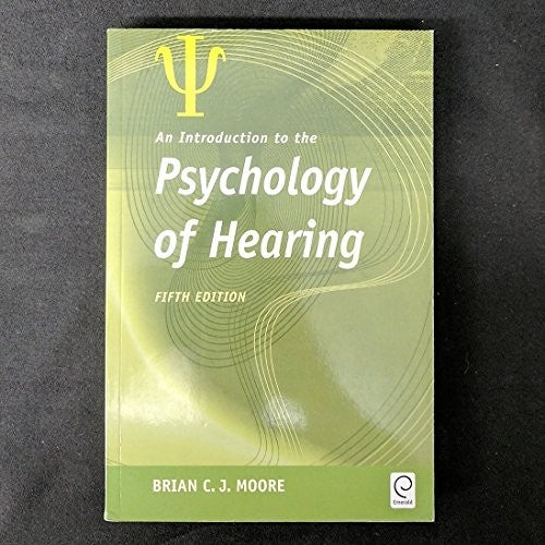 An Introduction to the Psychology of Hearing