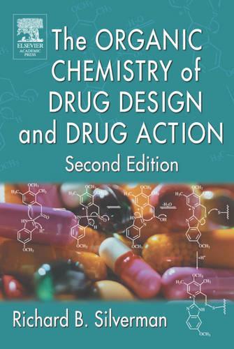 The Organic Chemistry of Drug Design and Drug Action