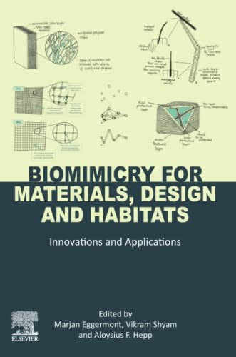 Biomimicry for Materials, Design and Habitats