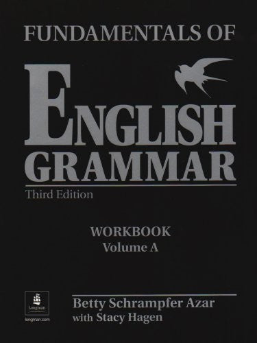 Fundamentals of English Grammar Workbook A (with Answer Key)