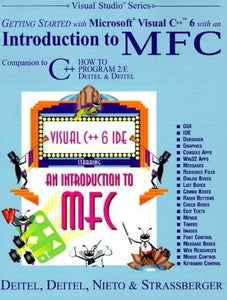 Getting Started with Visual C++ 6 with An Introduction to MFC 