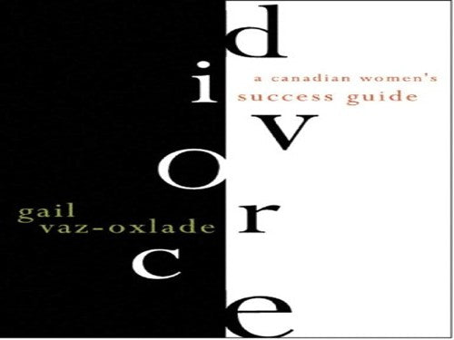 Divorce: A Canadian Woman's Guide