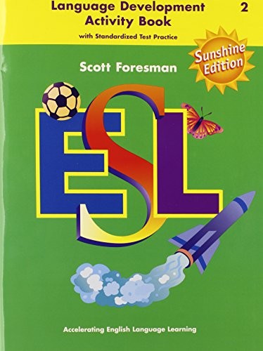 Scott Foresman ESL, Grade 2 Language Development Activity Book