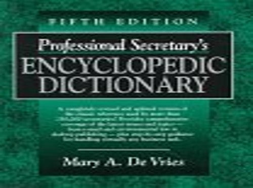 Professional Secretary's Encyclopedic Dictionary