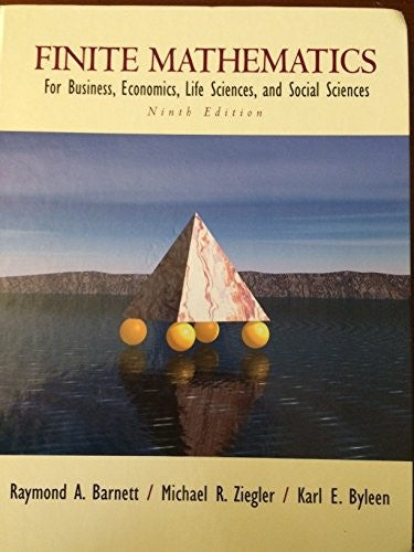 Finite Mathematics for Business, Economics, Life Sciences and Social Sciences
