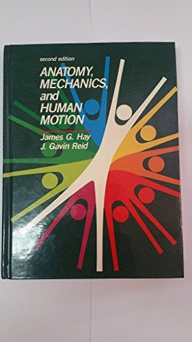 Anatomy, Mechanics, and Human Motion