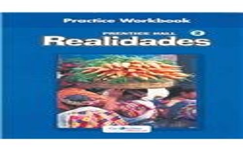 Prentice Hall Spanish Realidades Practice Workbook Level 2 1st Edition 2004c