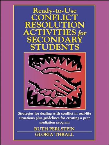 Ready-to-Use Conflict Resolution Activities for Secondary Students