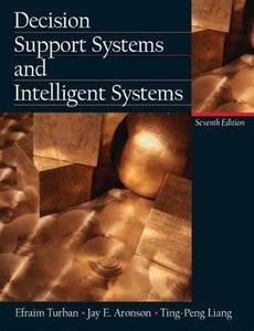 Decision Support Systems and Intelligent Systems 