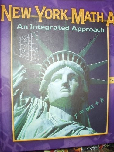 New York Math A: An Integrated Approach Volume 1