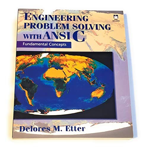Engineering Problem Solving with ANSI C