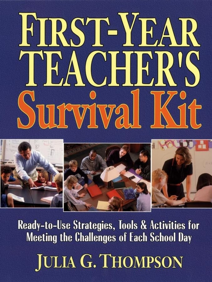 First-Year Teacher's Survival Kit