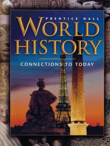 World History: Connections to Today 4 Edition Survey Student Edition 2003c