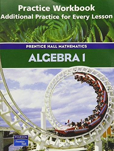 Algebra 1 3rd Edition Practice Workbook 2004c