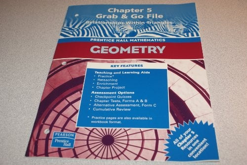 Geometry Chapter  Grab  Go File Relationships Within Triangles Prentice Hall Mathematics