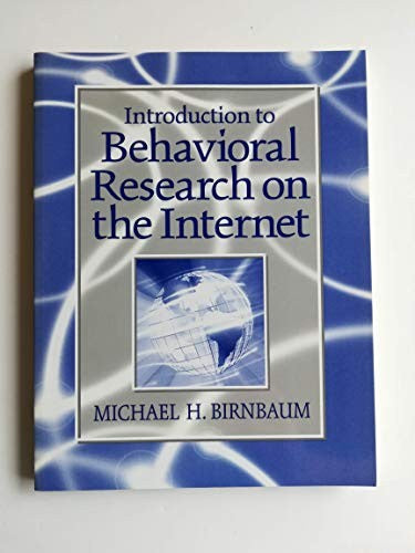 Introduction to Behavioral Research on the Internet