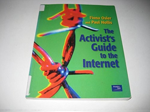 The Activist's Guide to the Internet