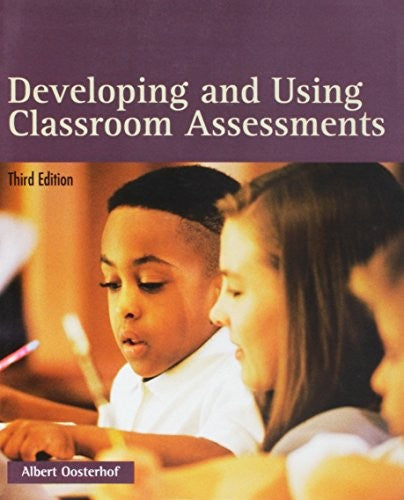 Developing and Using Classroom Assessments