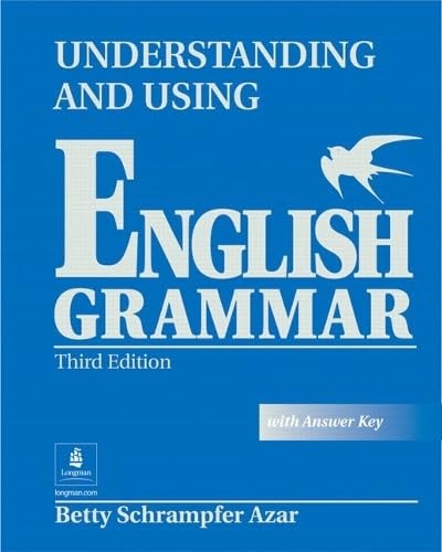 Understanding and Using English Grammar, without Answer Key Student Book Full (with Answer Key)