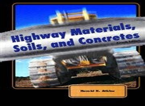 Highway Materials, Soils, and Concretes