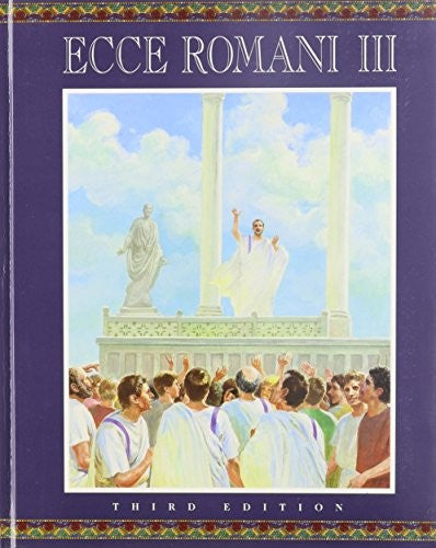 Ecce Romani Level 3 Student Edition Hardcover 2005c