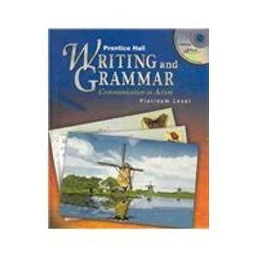 Prentice Hall Writing and Grammar Student Edition Grade 10 2004c