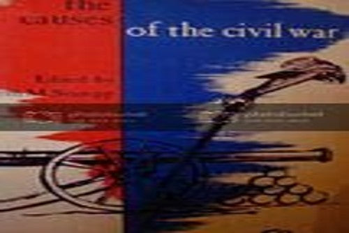The Causes of the Civil War