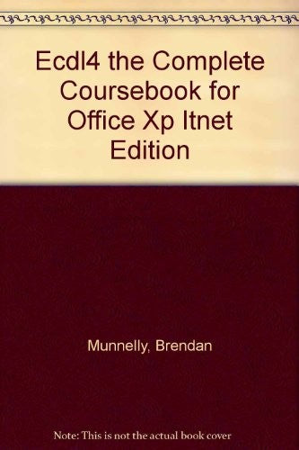 ECDL 4: The Complete Coursebook for Office XP ITNET Edition